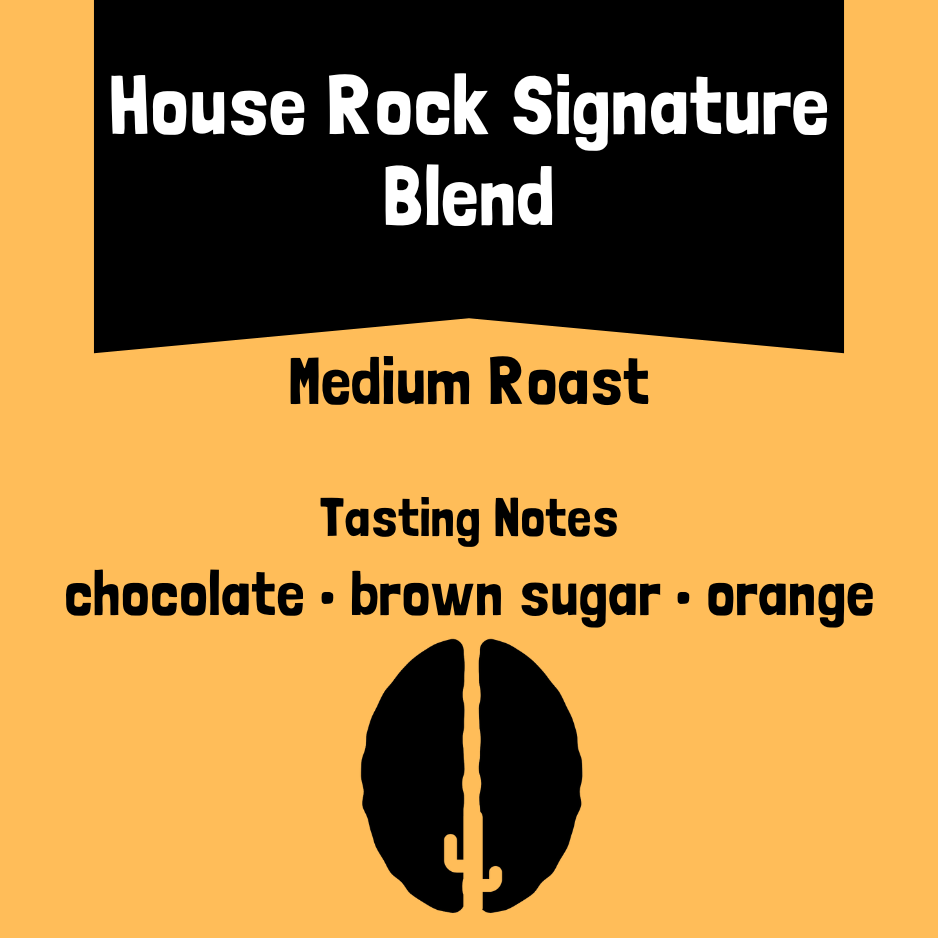 House Rock Signature Blend